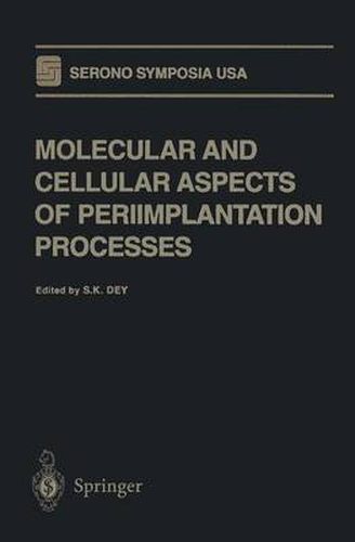 Cover image for Molecular and Cellular Aspects of Periimplantation Processes