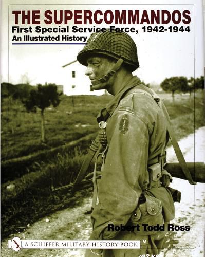 Cover image for Supercommandos: First Special Service Force, 1942-1944 an Illustrated History