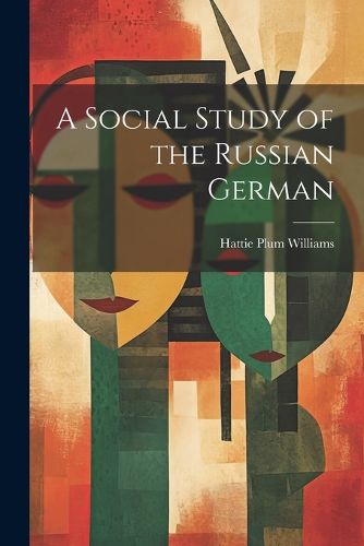 Cover image for A Social Study of the Russian German