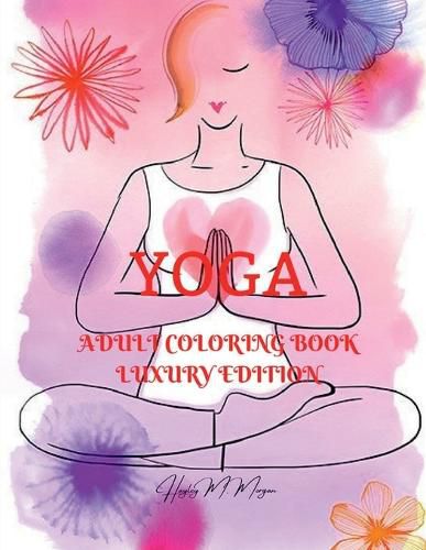 Cover image for Yoga Adult Coloring Book Luxury Edition