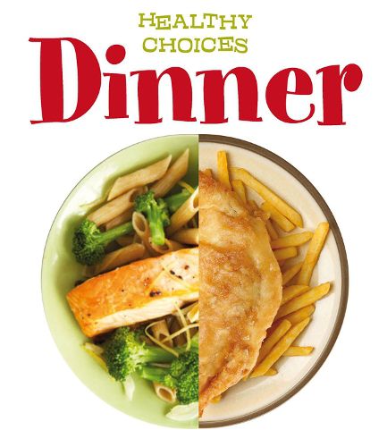 Dinner: Healthy Choices