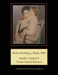 Cover image for Reine Holding a Baby, 1903
