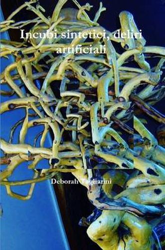 Cover image for Incubi Sintetici, Deliri Artificiali
