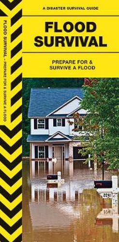 Cover image for Flood Survival: Prepare For & Survive a Flood