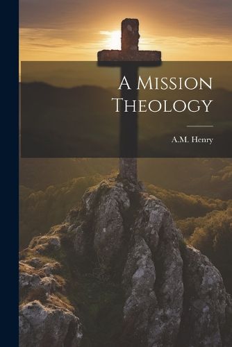 Cover image for A Mission Theology