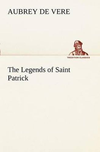 Cover image for The Legends of Saint Patrick