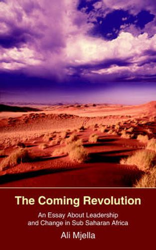 Cover image for The Coming Revolution: An Essay About Leadership and Change in Sub Saharan Africa