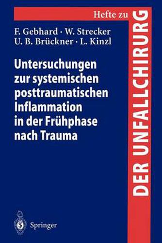 Untersuchungen zur Systemischen Posttraumatischen Inflammation in der Fruhphase Nach Trauma