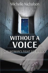Cover image for Without A Voice: One Woman's Fight For Justice