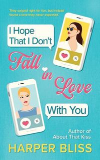 Cover image for I Hope That I Don't Fall In Love With You