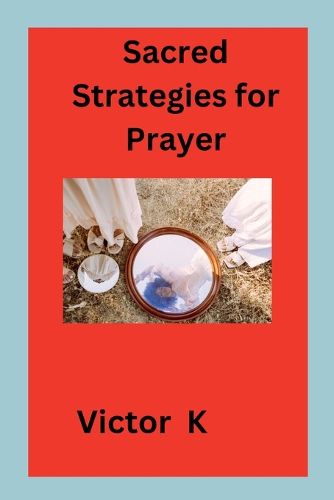 Cover image for Sacred Strategies for Prayer