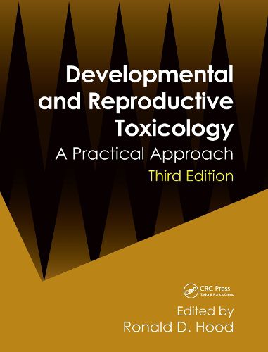 Cover image for Developmental and Reproductive Toxicology: A Practical Approach