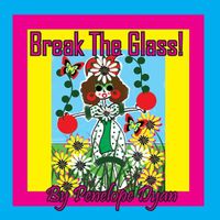 Cover image for Break The Glass!