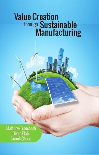 Cover image for Value Creation Through Sustainable Manufacturing
