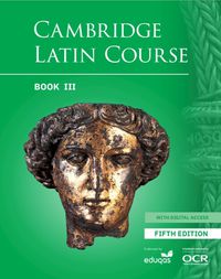 Cover image for Cambridge Latin Course Student Book 3 with Digital Access (5 Years) 5th Edition