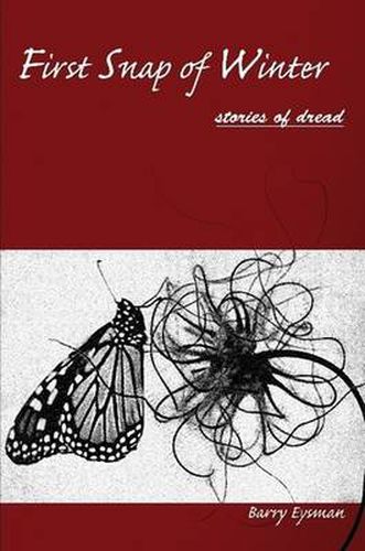 Cover image for FIRST SNAP OF WINTER Stories of Dread