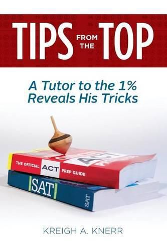 Cover image for Tips From The Top: A Tutor to the 1% Reveals His Tricks