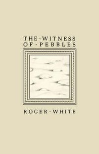 Cover image for The Witness of Pebbles: Poems and Portrayals