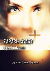 Cover image for Zapach Wiary - Przebudzenie