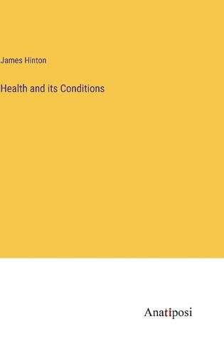 Health and its Conditions