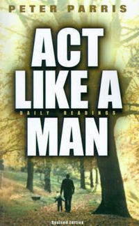Cover image for ACT Like a Man