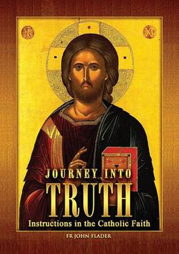 Cover image for Journey Into Truth: Instructions in the Catholic Faith