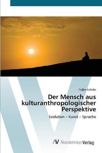 Der Mensch aus kulturanthropologischer Perspektive