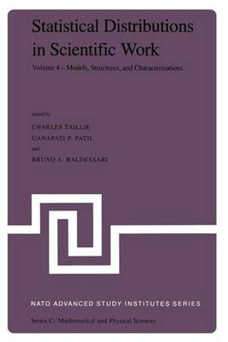 Cover image for Statistical Distributions in Scientific Work: Volume 4 - Models, Structures, and Characterizations, Proceedings of the NATO Advanced Study Institute held at the Universita degli Studi di Trieste, Trieste, Italy, July 10 - August 1, 1980