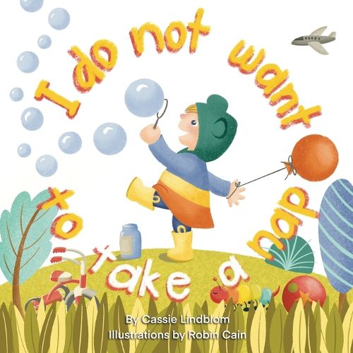 Cover image for I Do Not Want To Take A Nap