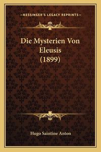 Cover image for Die Mysterien Von Eleusis (1899)