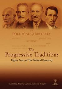 Cover image for The Progressive Tradition: Eighty Years of The Political Quarterly