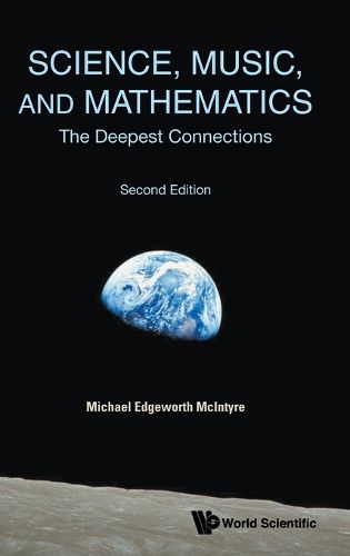 Cover image for Science, Music, And Mathematics: The Deepest Connections
