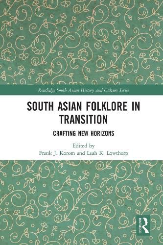 Cover image for South Asian Folklore in Transition: Crafting New Horizons