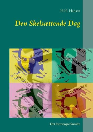 Cover image for Den Skelsaettende Dag: Det fortraengte fortalte