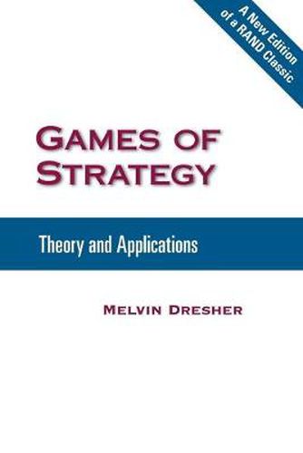 Cover image for Games of Strategy: Theory and Applications