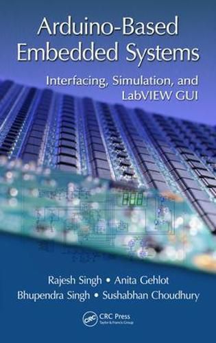 Cover image for Arduino-Based Embedded Systems: Interfacing, Simulation, and LabVIEW GUI