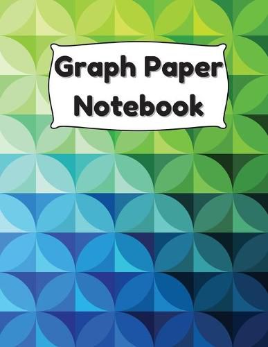 Cover image for Graph Paper Notebook: Large Simple Graph Paper Notebook, 100 Quad ruled 4x4 pages 8.5 x 11 / Grid Paper Notebook for Math and Science Students