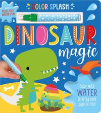 Cover image for Color Splash Dinosaur Magic