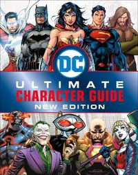 Cover image for DC Comics Ultimate Character Guide, New Edition
