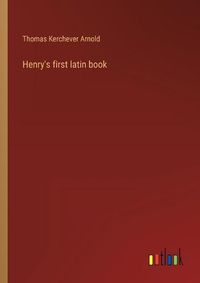 Cover image for Henry's first latin book