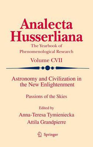 Cover image for Astronomy and Civilization in the New Enlightenment: Passions of the Skies