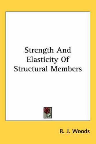 Cover image for Strength and Elasticity of Structural Members