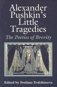 Cover image for Alexander Pushkin's   Little Tragedies: The Poetics of Brevity