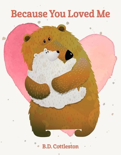 Cover image for Because You Loved Me