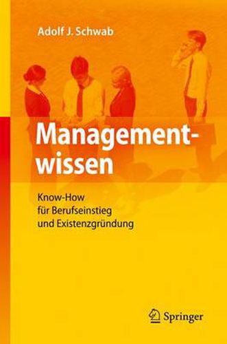 Managementwissen: Know-How fur Berufseinstieg und Existenzgrundung