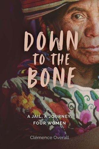 Cover image for Down To The Bone