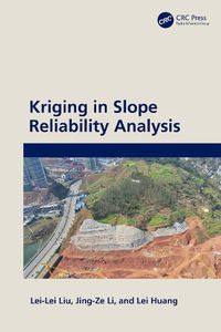 Cover image for Kriging in Slope Reliability Analysis