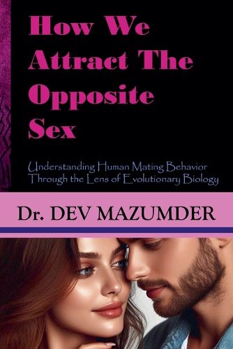 Cover image for How We Attract The Opposite Sex