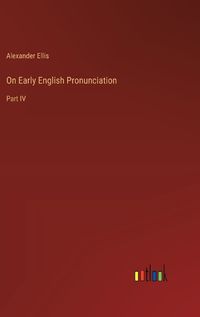 Cover image for On Early English Pronunciation