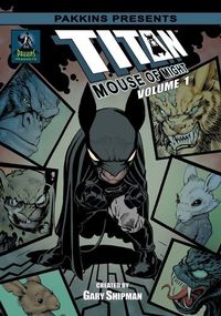 Cover image for Titan Mouse of Might Vol #1 Hard Cover 2nd